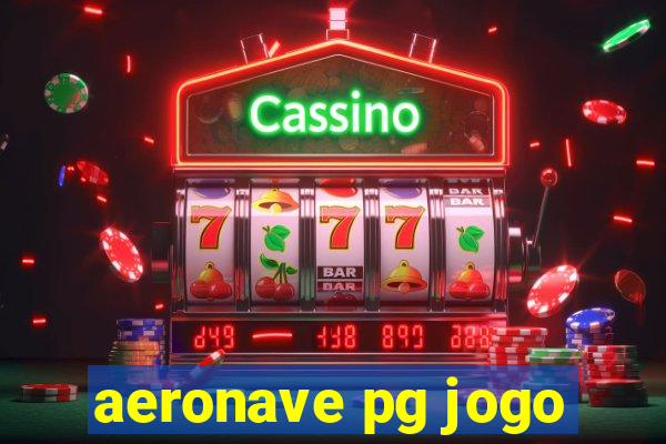 aeronave pg jogo